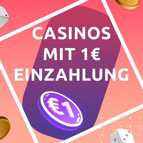 online casino mindesteinzahlung 1 euro.